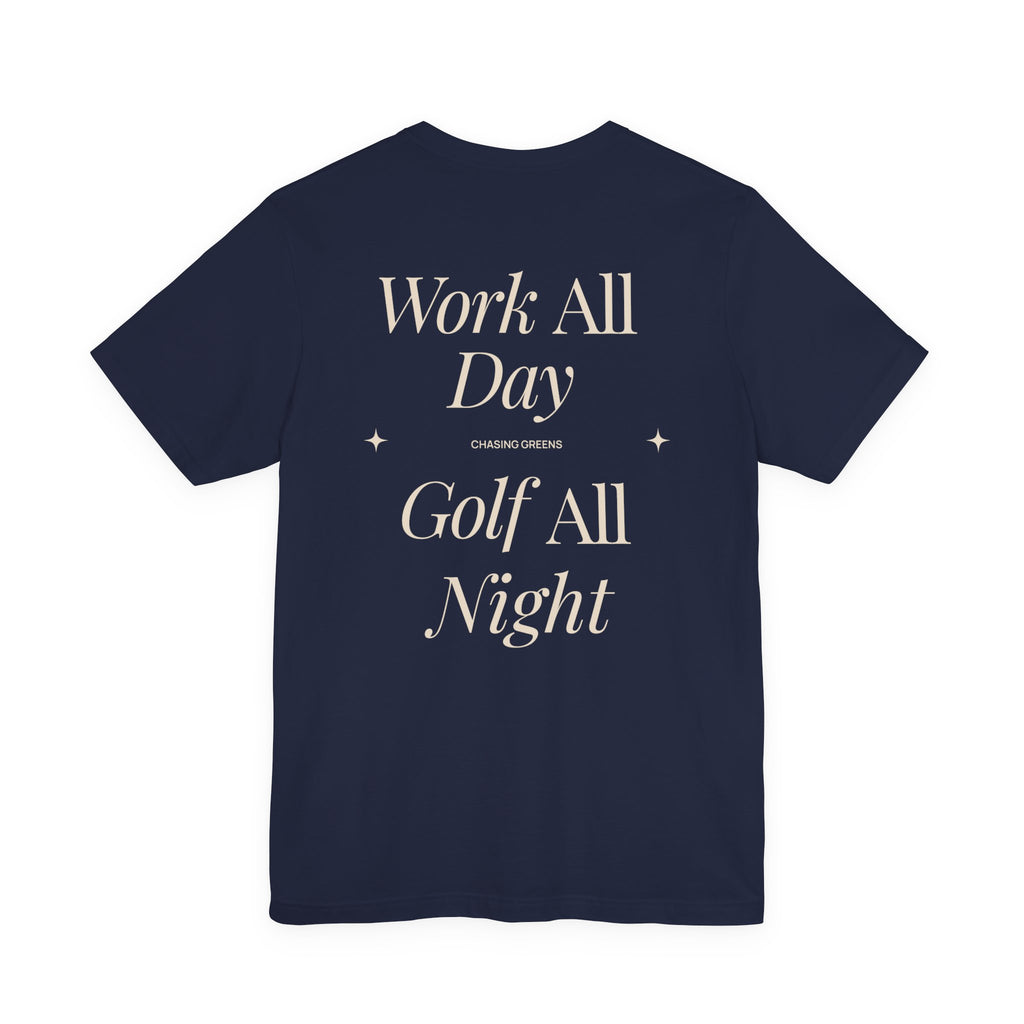 The "All Night Golfer" Tee