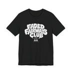 "Faded Fairways" Club Tee