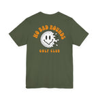 "No Bad Rounds" Golf Tee