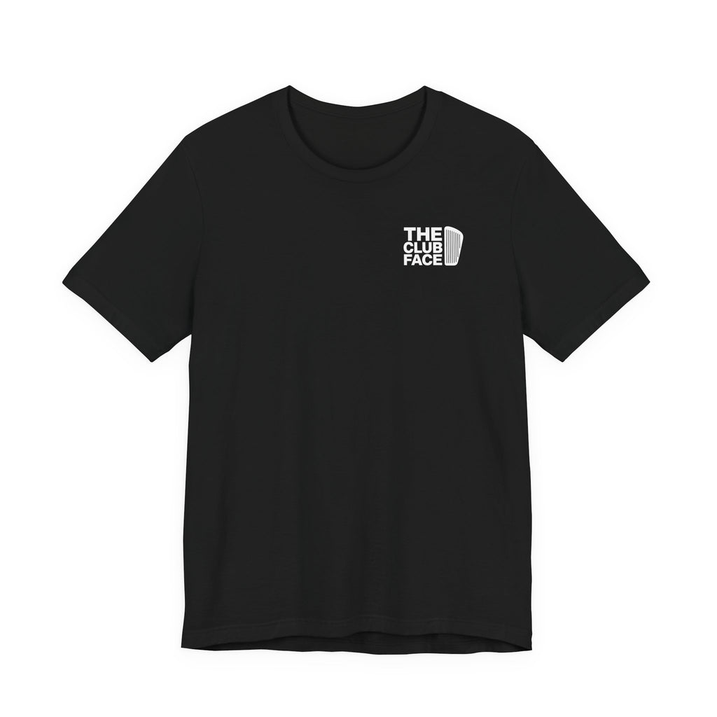 "The Club Face" Tee