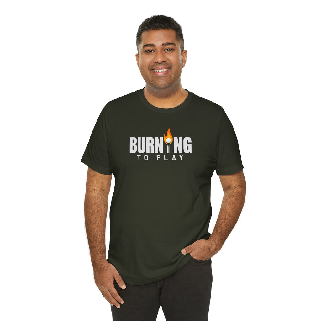 "Burning To Play" Golf Tee