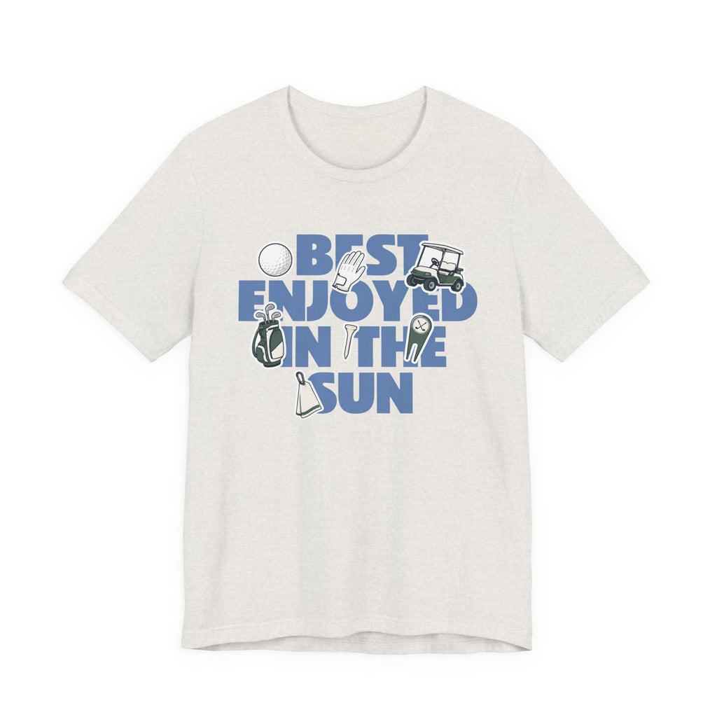 "Best Enjoyed" Golf Tee