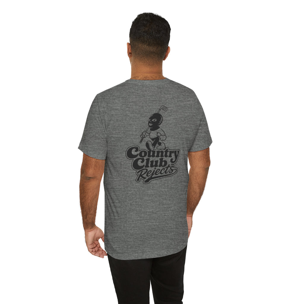 "Country Club Rejects" Tee