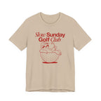 "Slow Sunday Golf" Club Tee