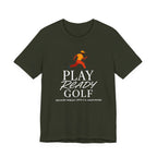 "Play Ready Golf" Tee