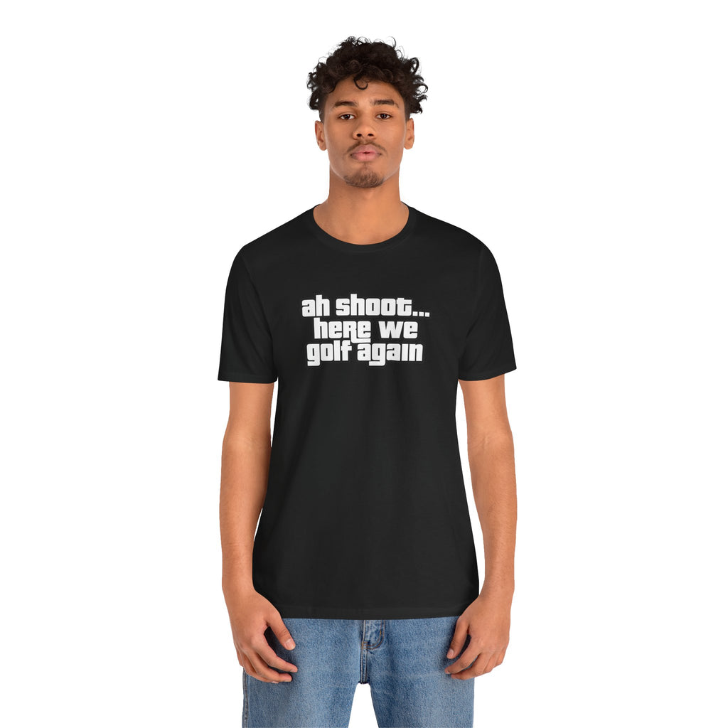 "Back At It" Golf Tee