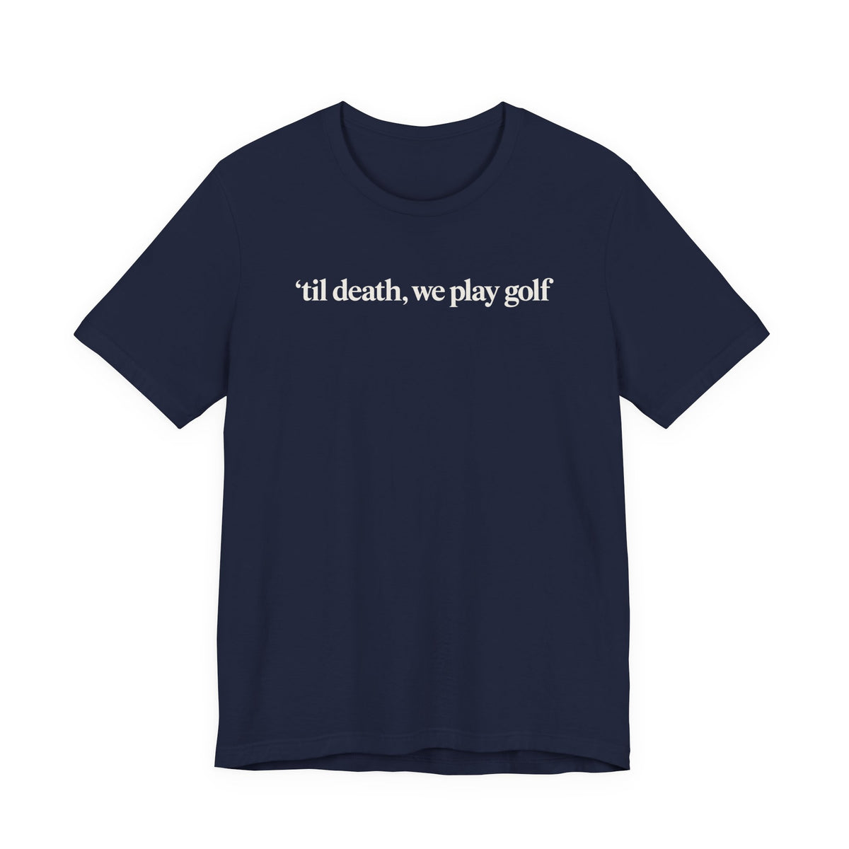 "'Til Death" Golf Tee