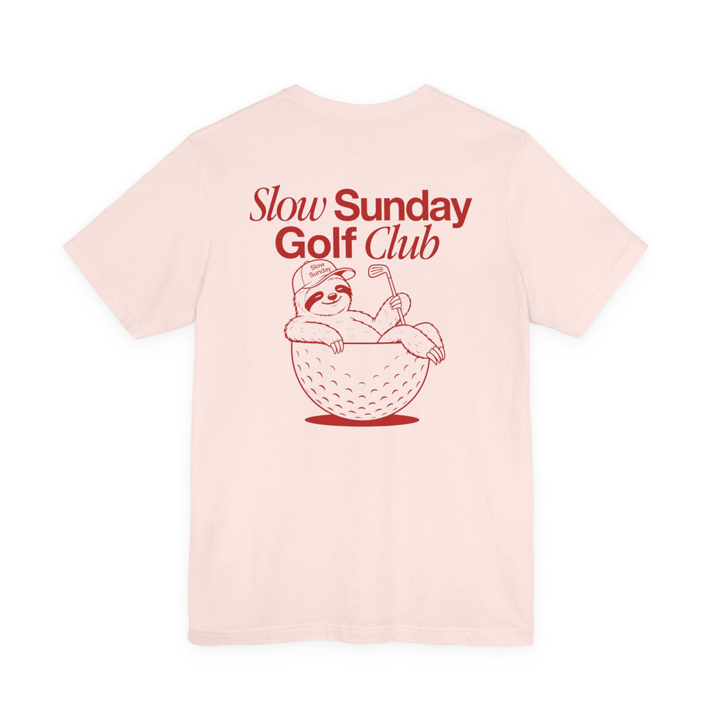 "Slow Sunday Golf Club" Tee