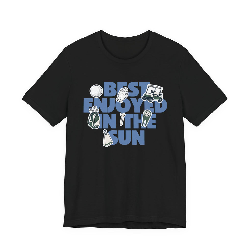 "Best Enjoyed" Golf Tee