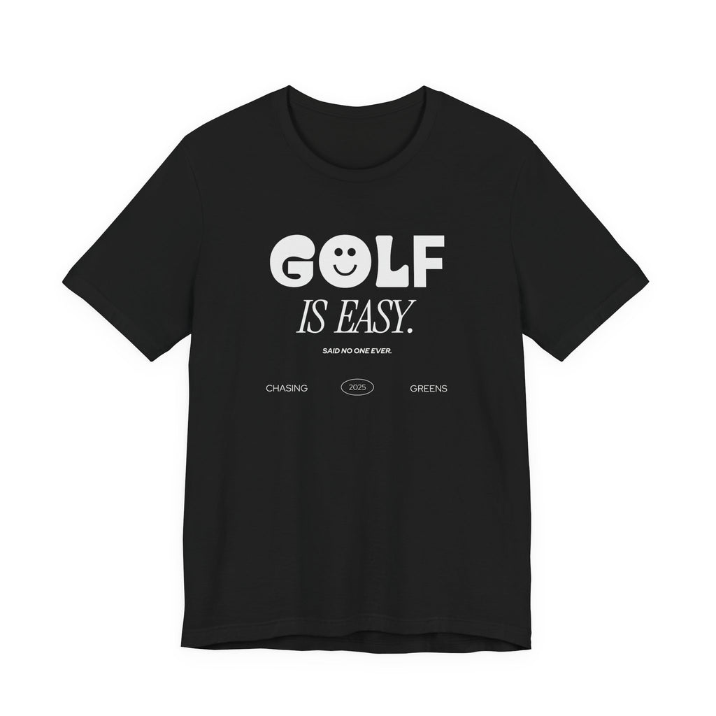 "Golf Is Easy" Club Tee