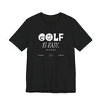 "Golf Is Easy" Club Tee