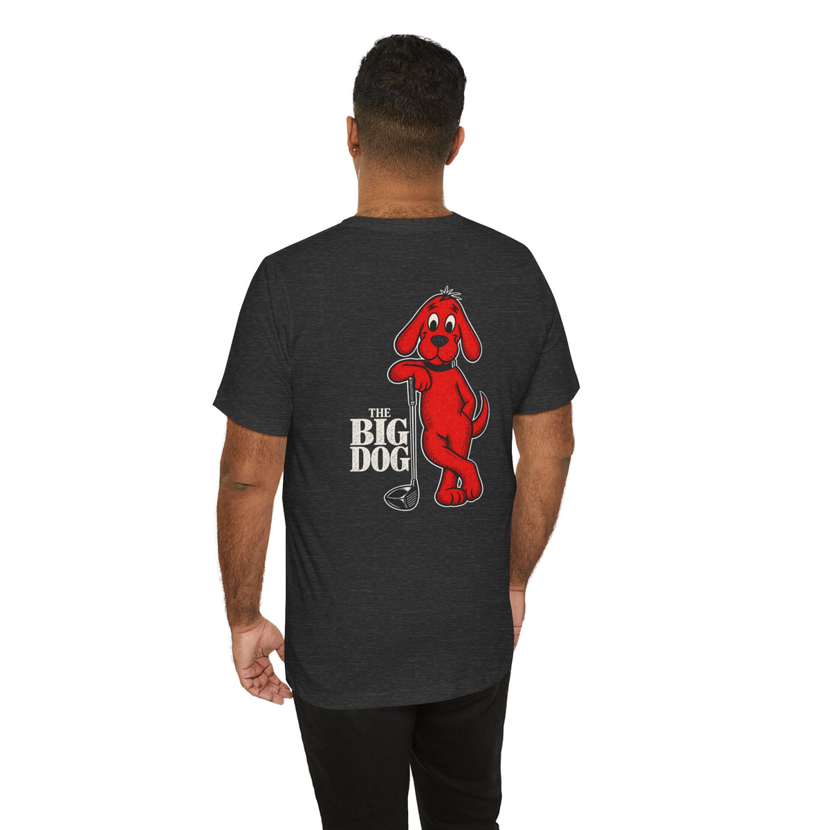 "Big Dog" Club Tee