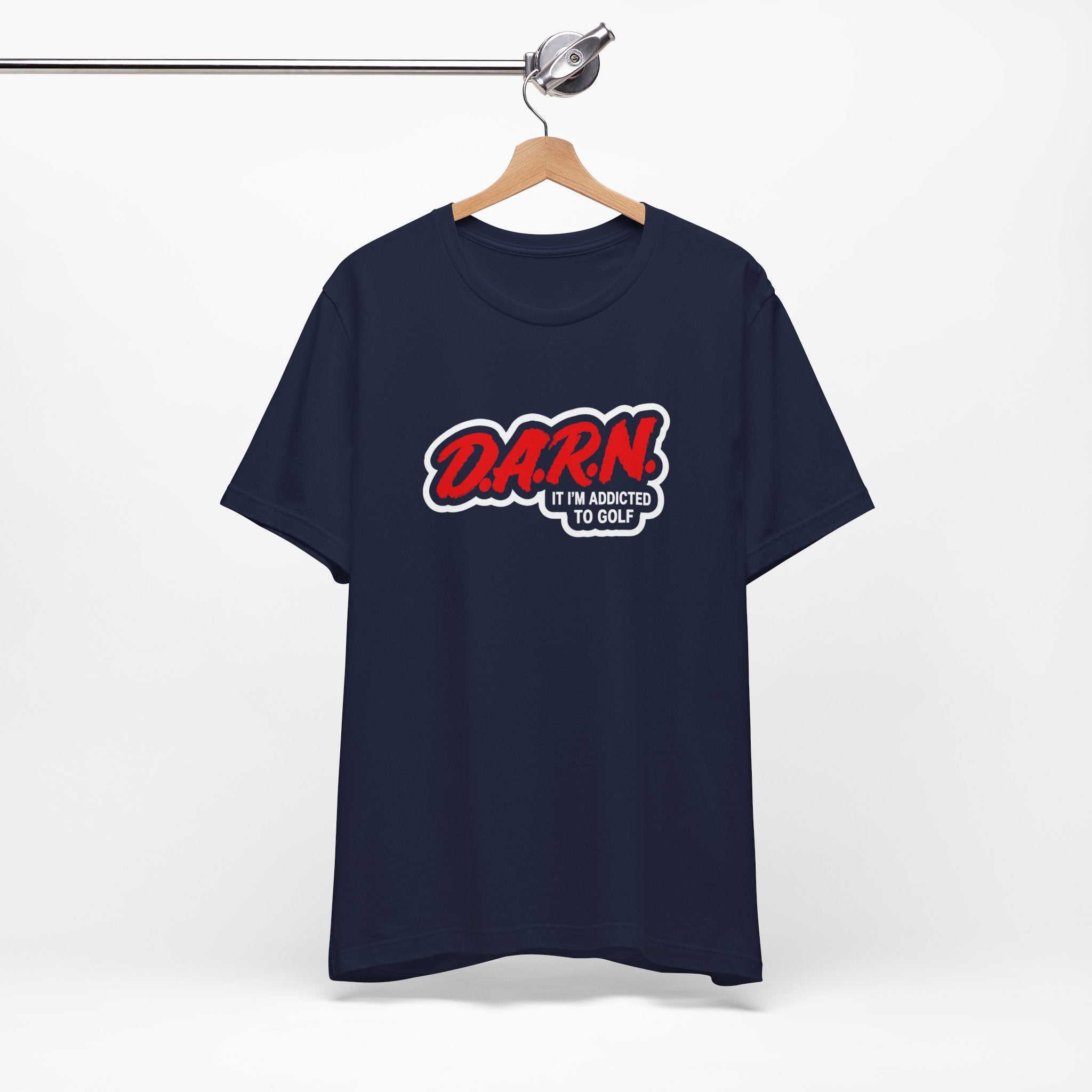 "DARN I'm Addicted" Golf Tee