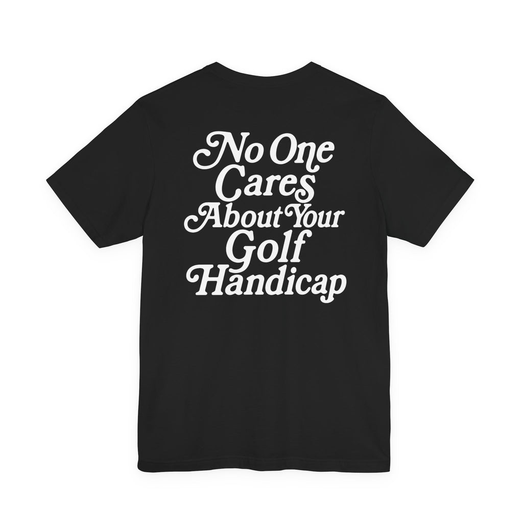 "No One Cares" Golf Tee