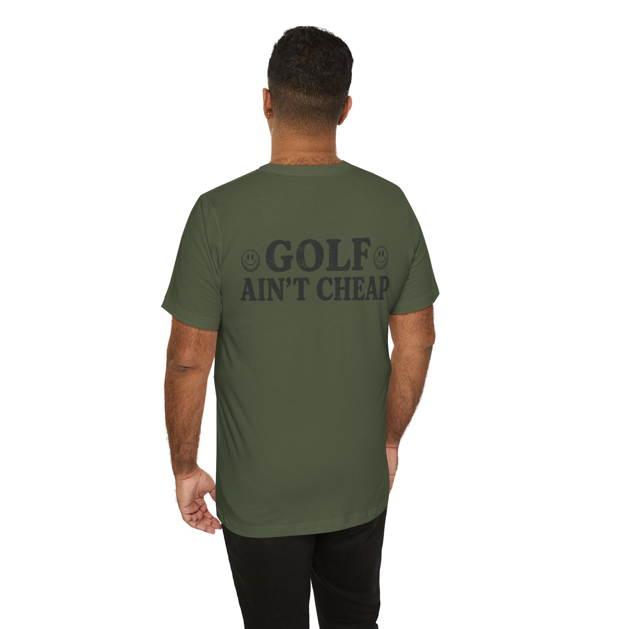"Golf Ain't Cheap" Tee