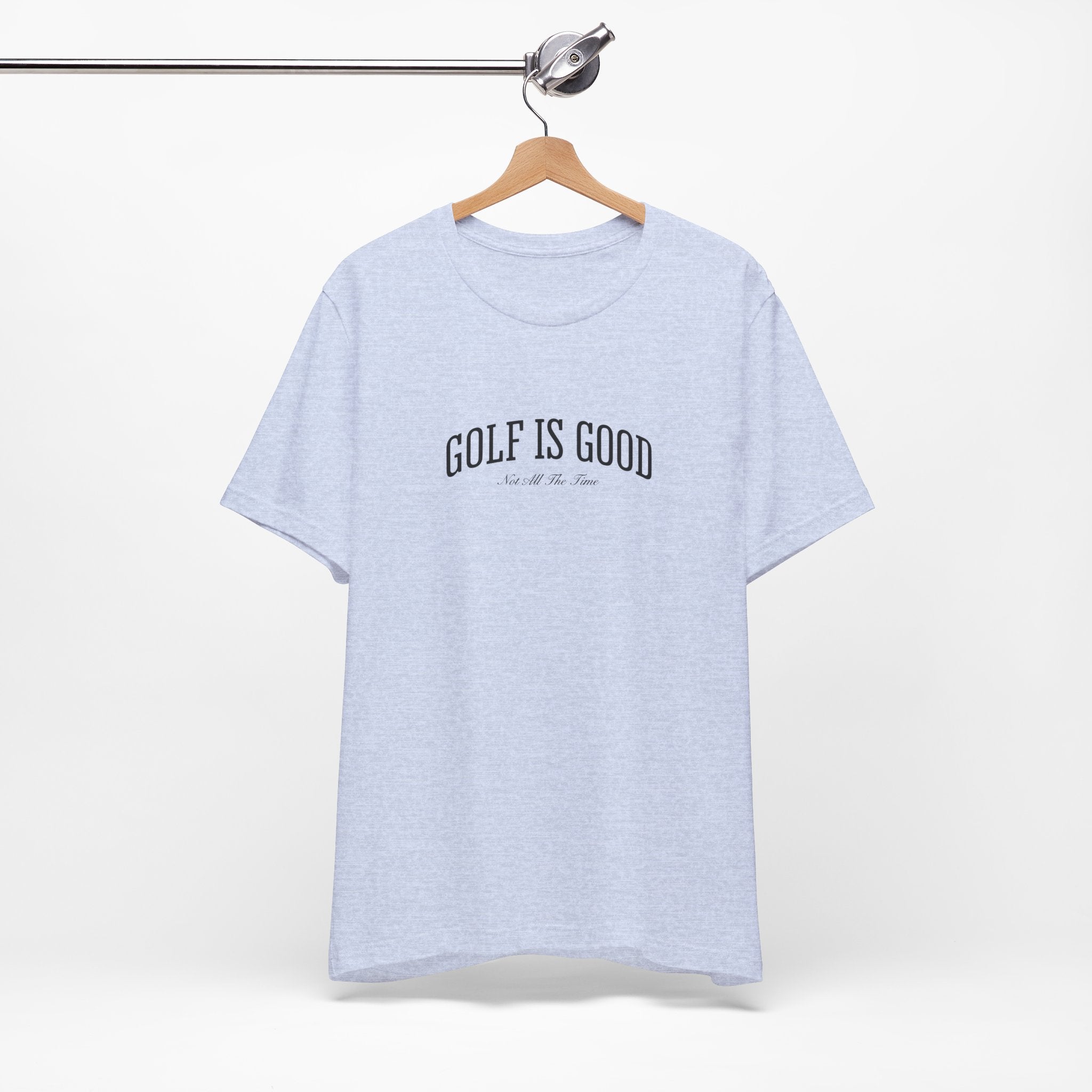 "Golf Is Good" Club Tee
