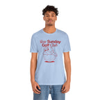 "Slow Sunday Golf" Club Tee