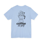The "Coffee & Golf" Club Tee
