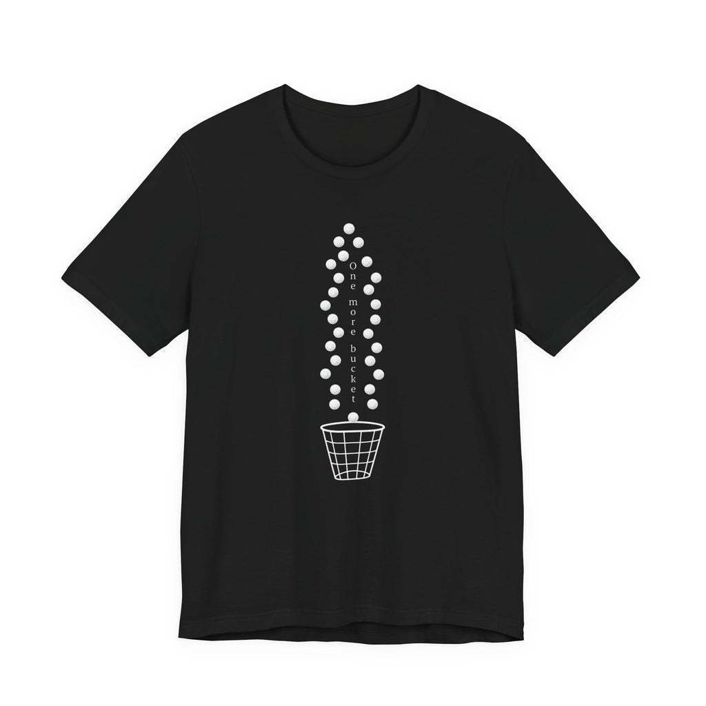 "One More Bucket" Golf Tee