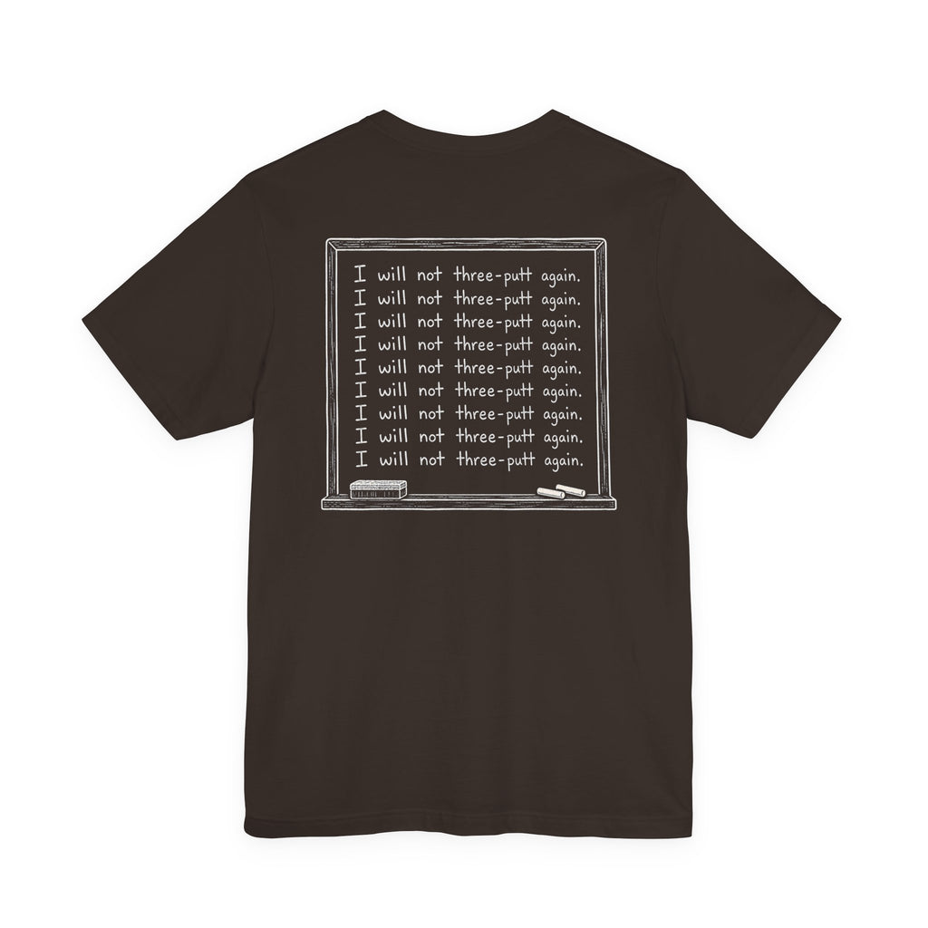 "Putting Detention" Club Tee