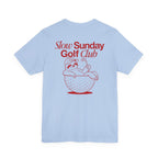"Slow Sunday Golf Club" Tee