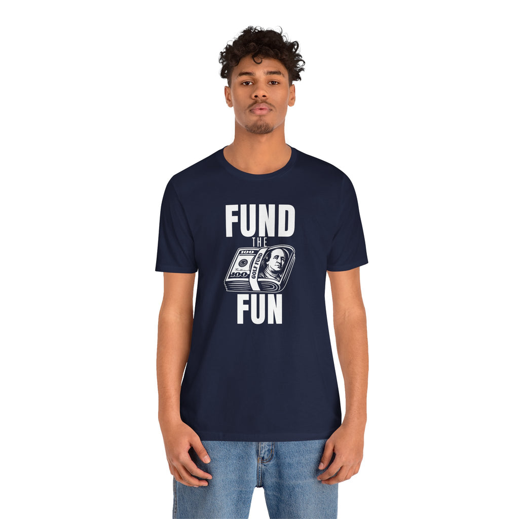 "Fund The Fun" Golf Tee