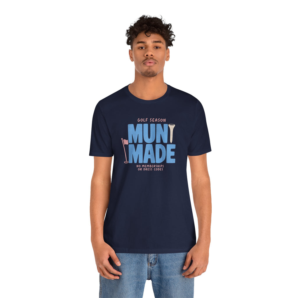 "Muni Made" Club Tee