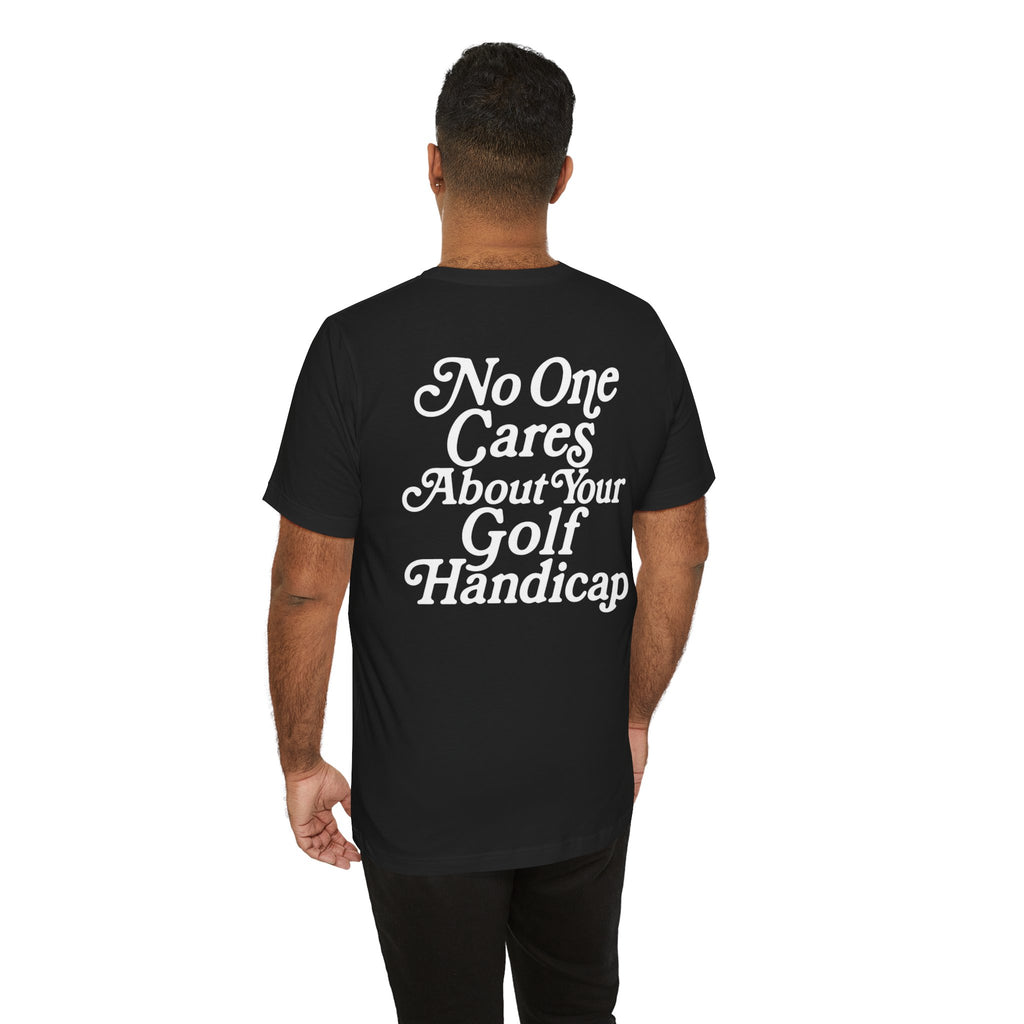 "No One Cares" Golf Tee