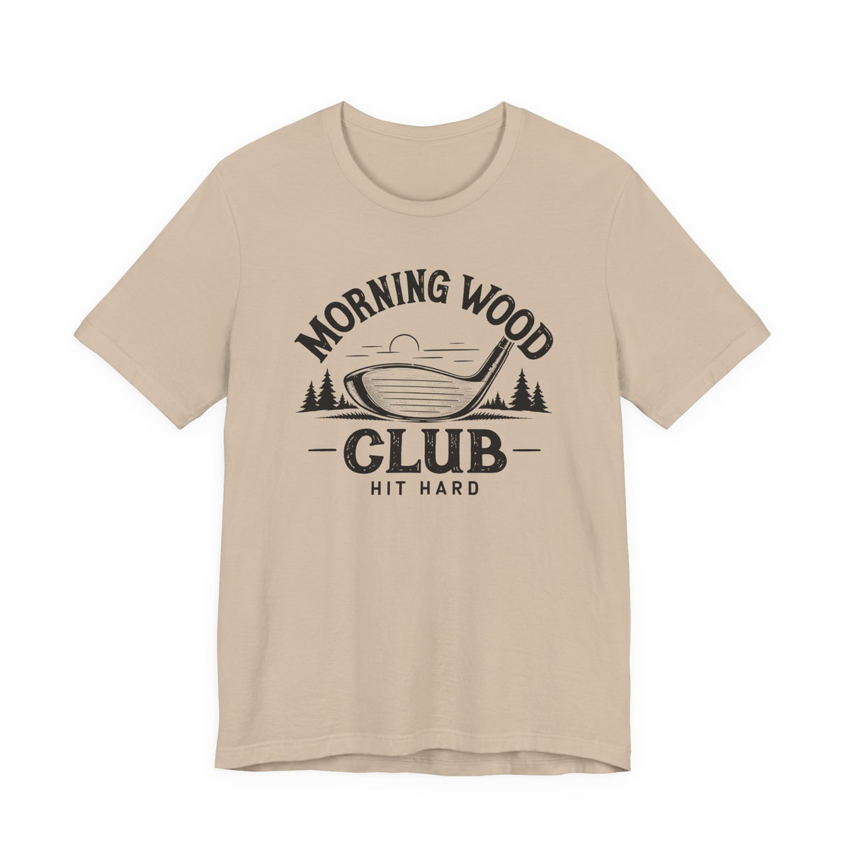 "Morning Wood" Club Tee