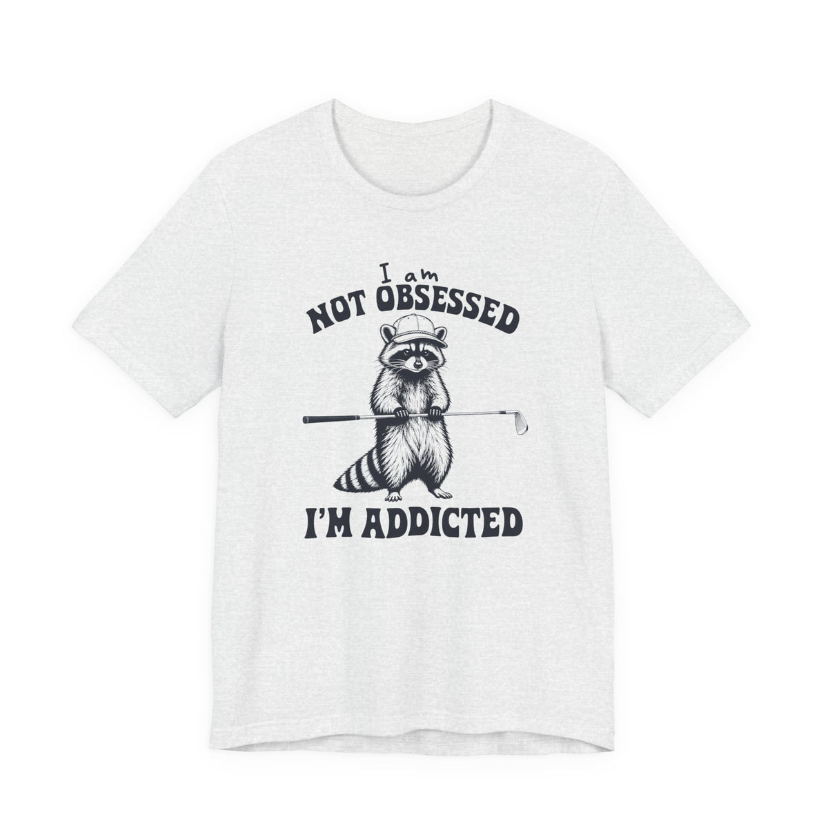 "Not Obsessed" Golf Tee