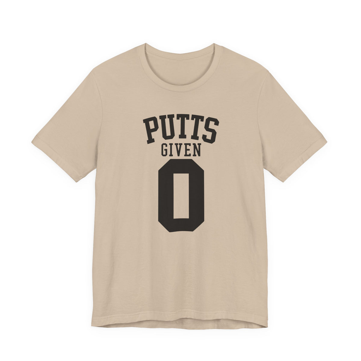 "Zero Putts Given" Tee