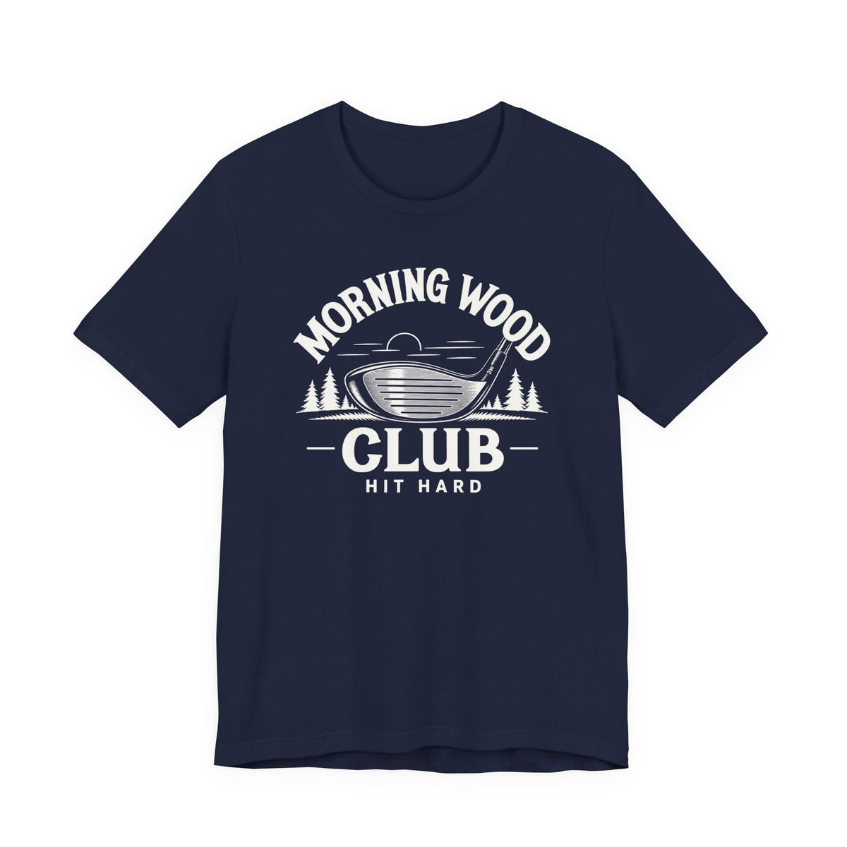"Morning Wood" Club Tee