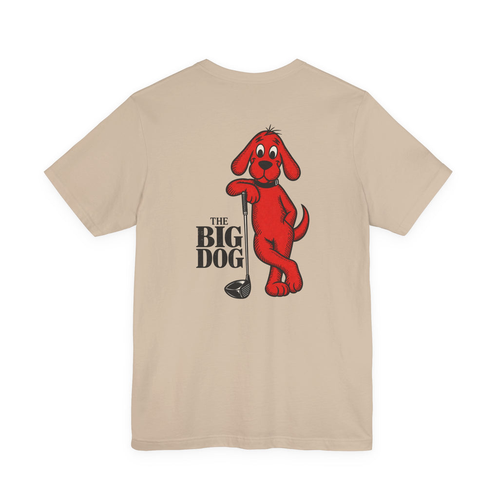 "Big Dog" Club Tee
