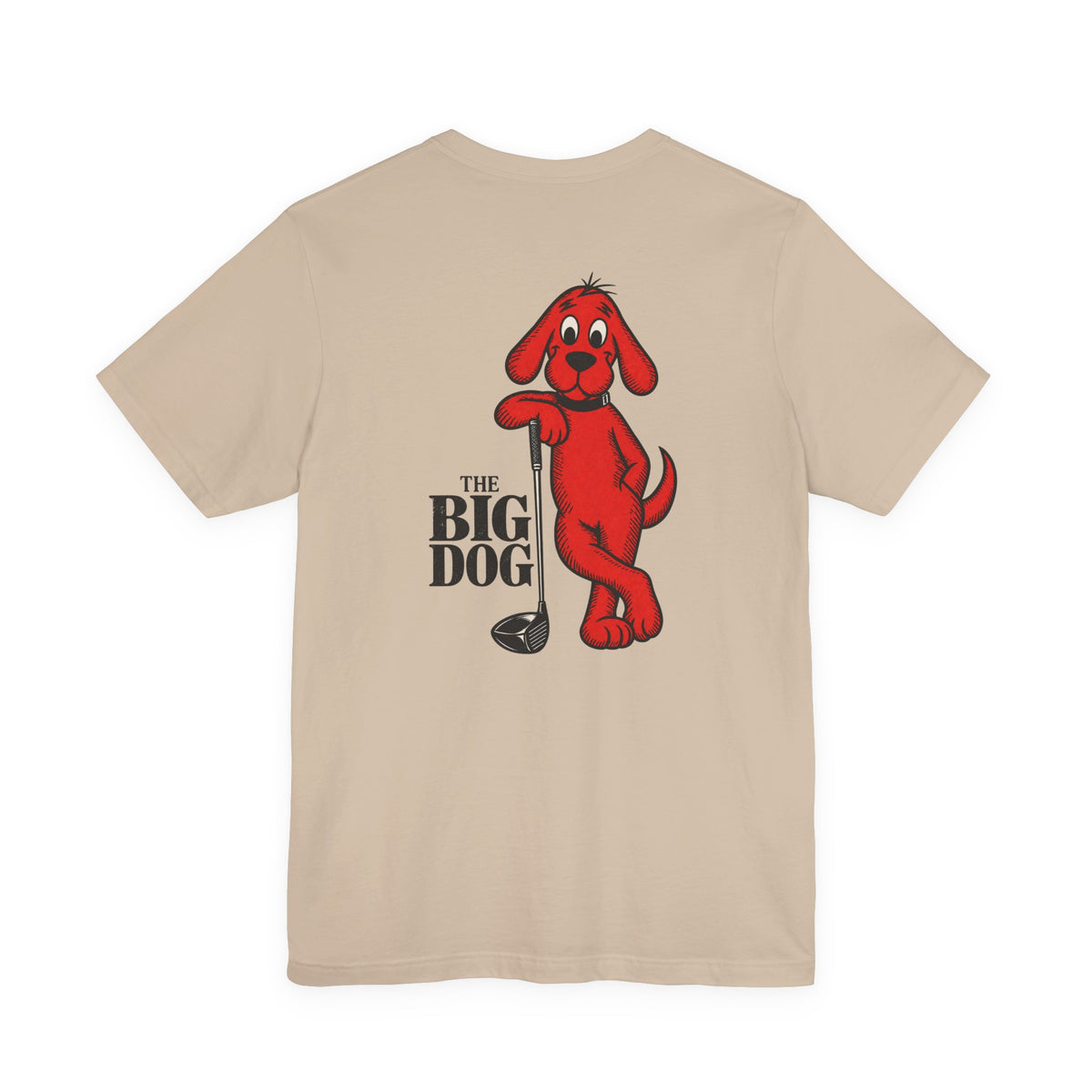 "Big Dog" Club Tee
