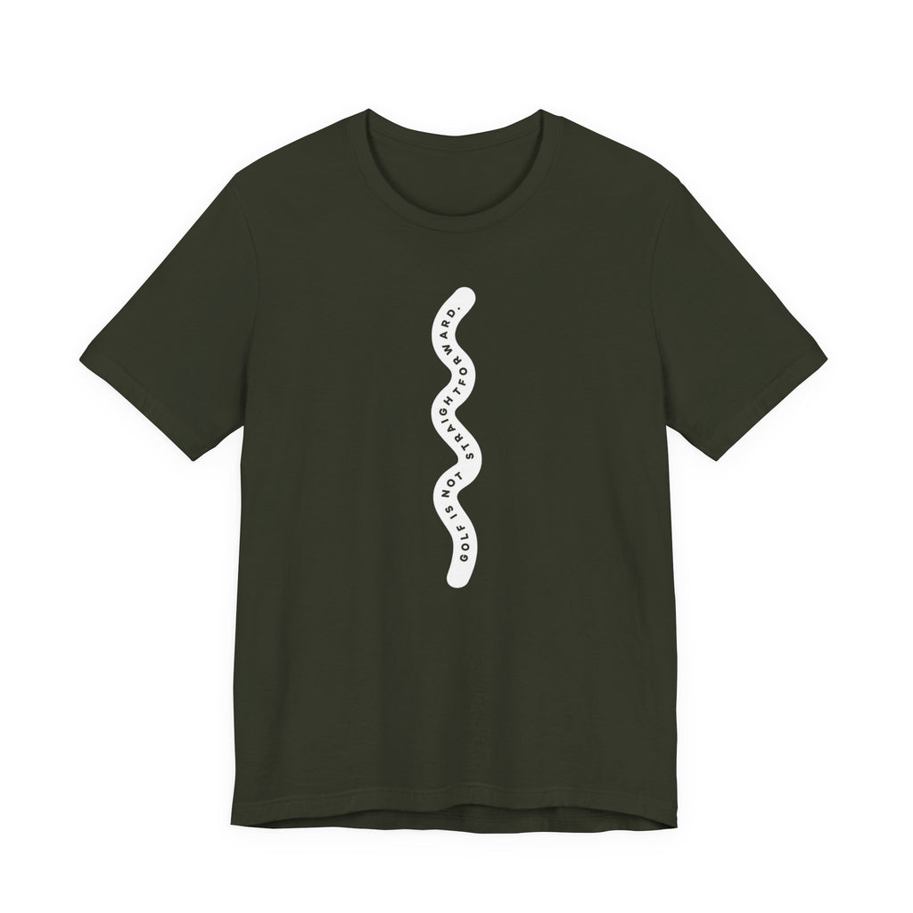 "Golf Is Not Straightforward" Tee