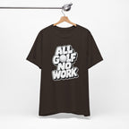 "All Golf No Work" Club Tee