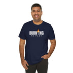 "Burning To Play" Golf Tee