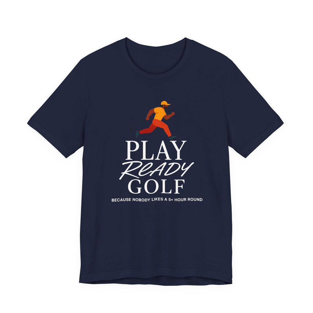 "Play Ready Golf" Tee