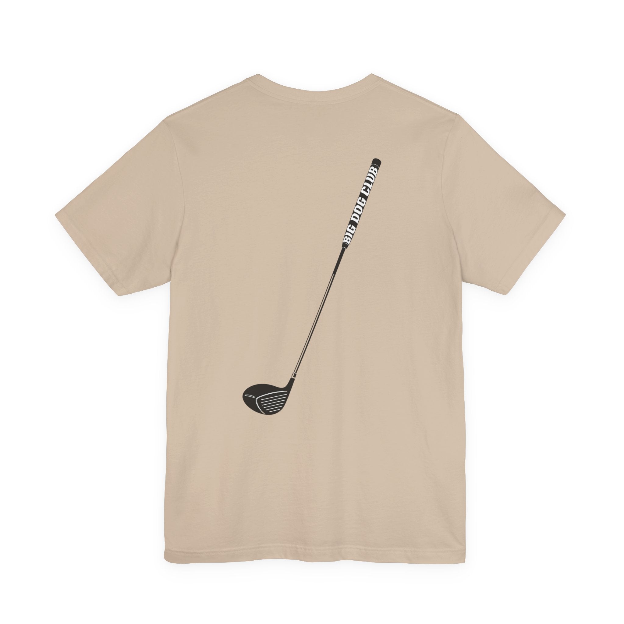 "Big Dog" Club Tee