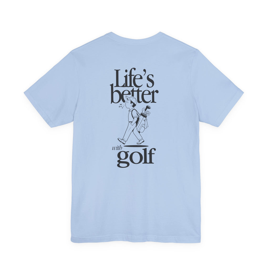 "Golf Is Life" Club Tee