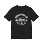 "Morning Wood" Club Tee