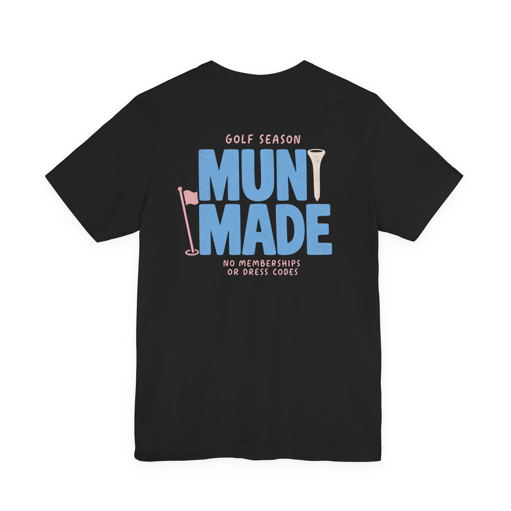 "Muni Made" Club Tee