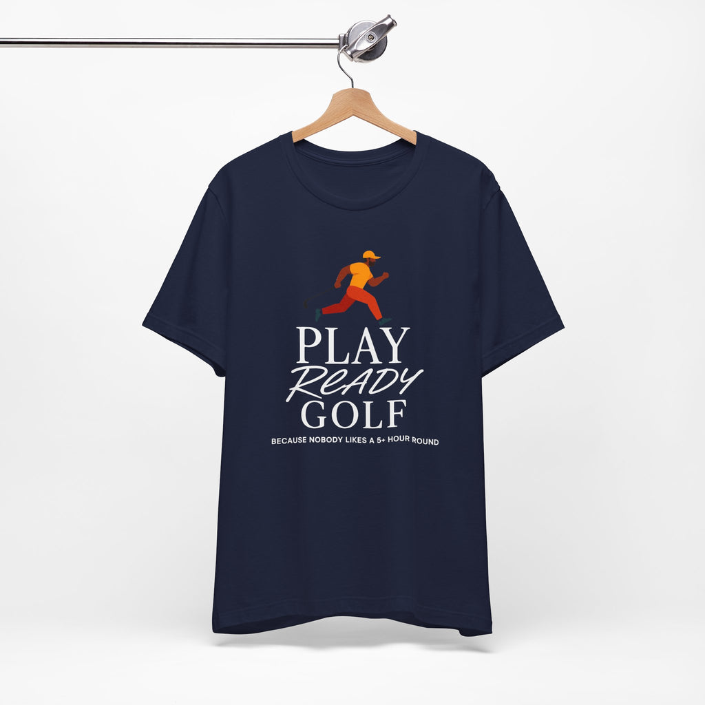 "Play Ready Golf" Tee