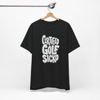 "Golf Sicko" Club Tee