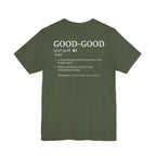 The "Good-Good Defined" Tee