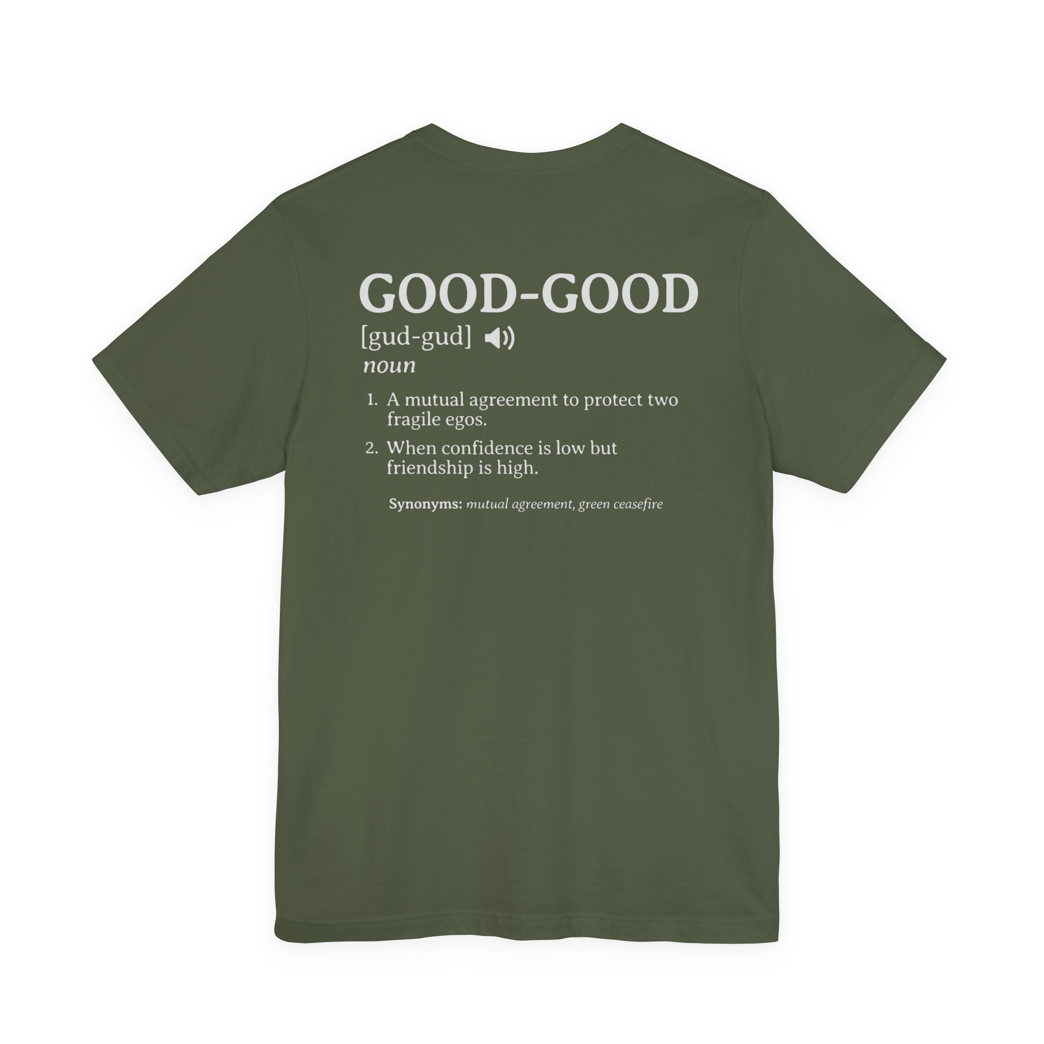 The "Good-Good Defined" Tee