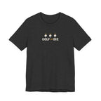 The "All-In Golfer" Tee