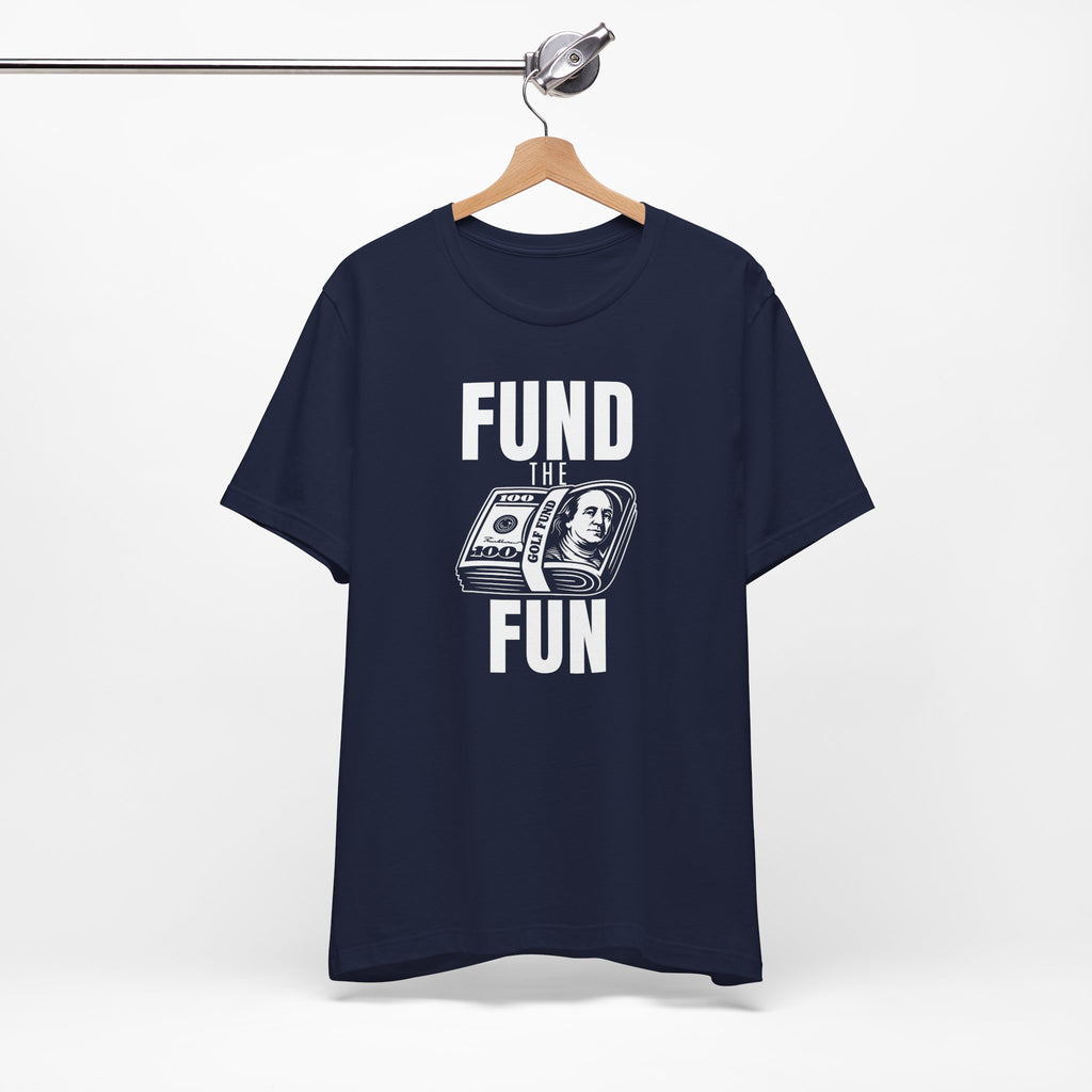 "Fund The Fun" Golf Tee