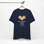 "Breakfast Ball" Club Tee