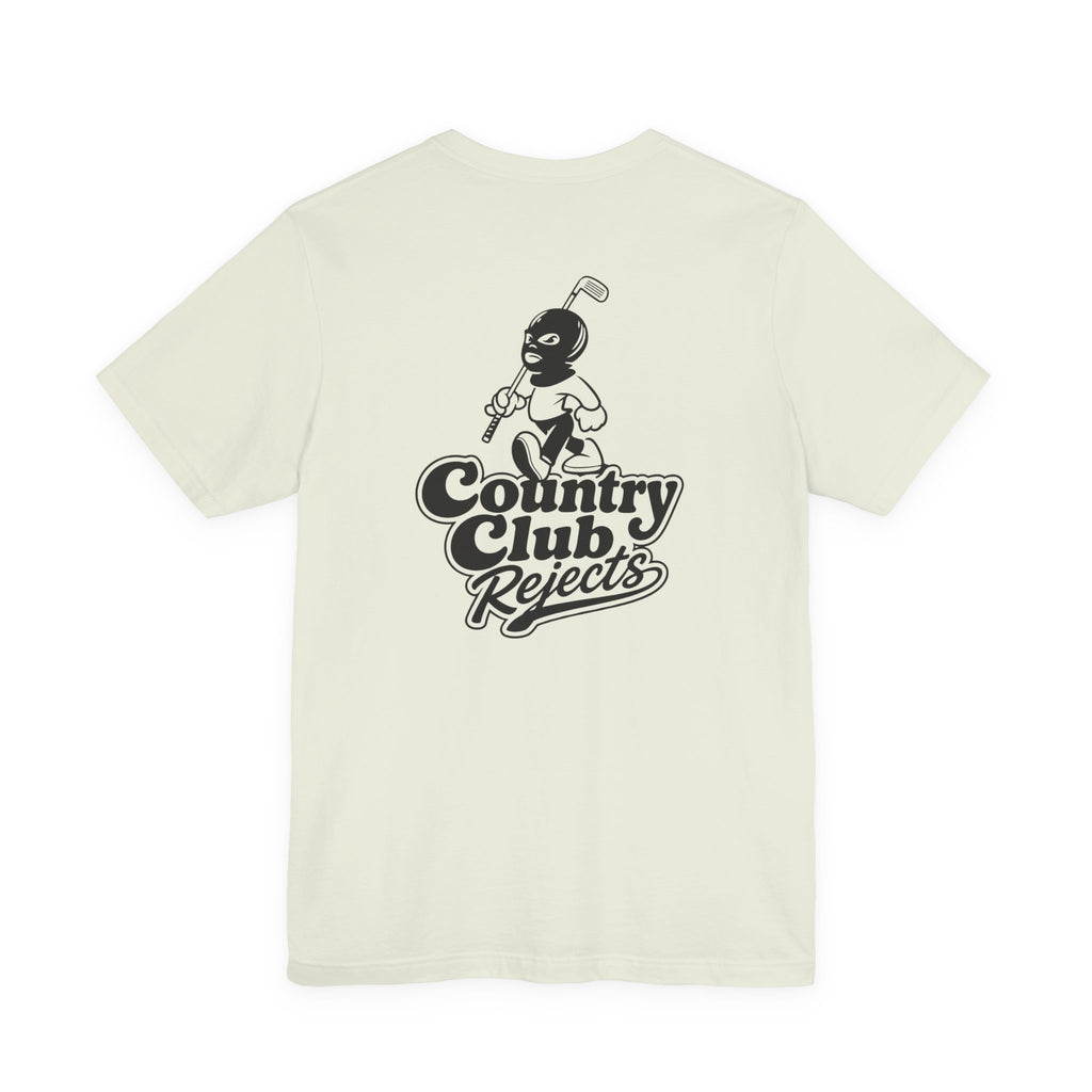 "Country Club Rejects" Tee
